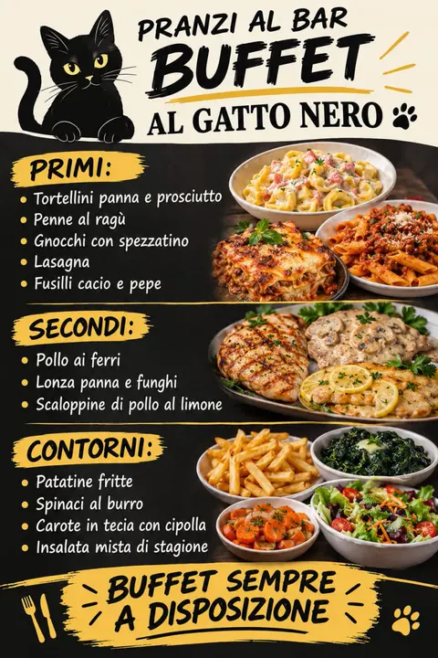 La locandina dei pranzi del Bar Buffet al Gatto Nero: primi, secondi, contorni e buffet sempre a disposizione